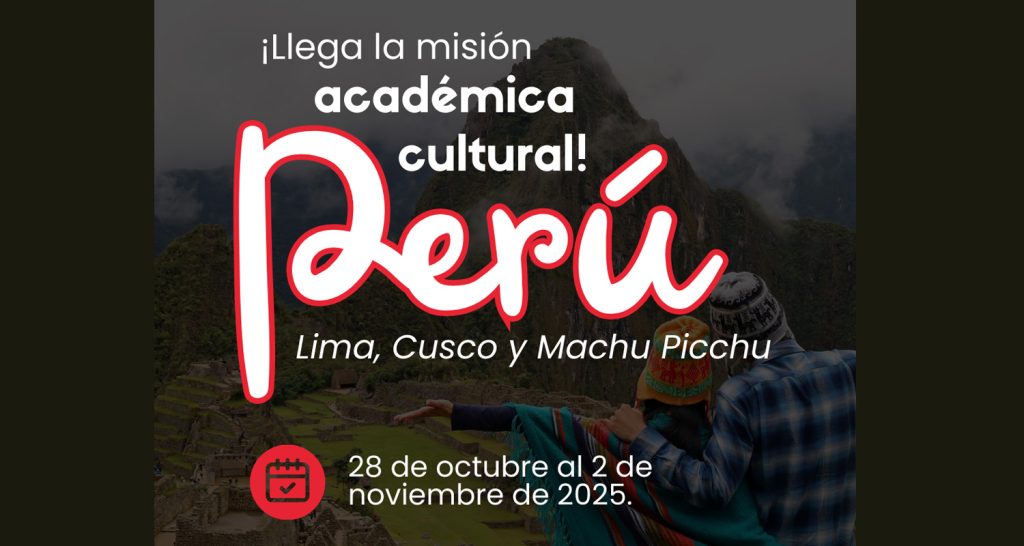 ¡Unicafam Lanza “Misión Perú 2025”: Una Aventura Académica y Cultural! ¡Unicafam Lanza “Misión Perú 2025”: Una Aventura Académica y Cultural!