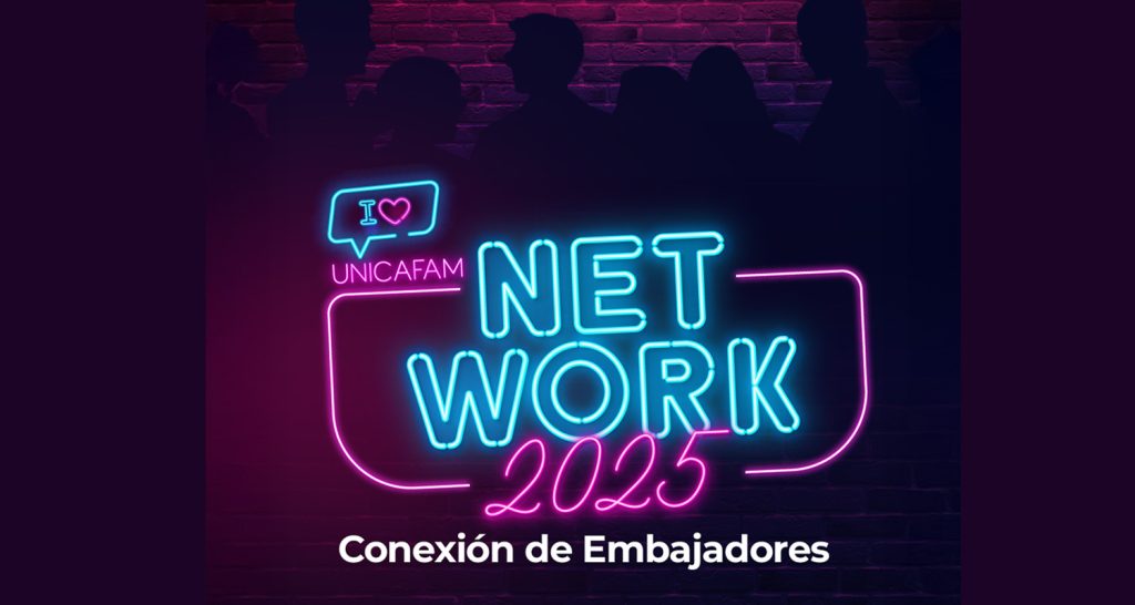 Unicafam Network 2025: El Evento de Egresados que Impulsará tu Carrera